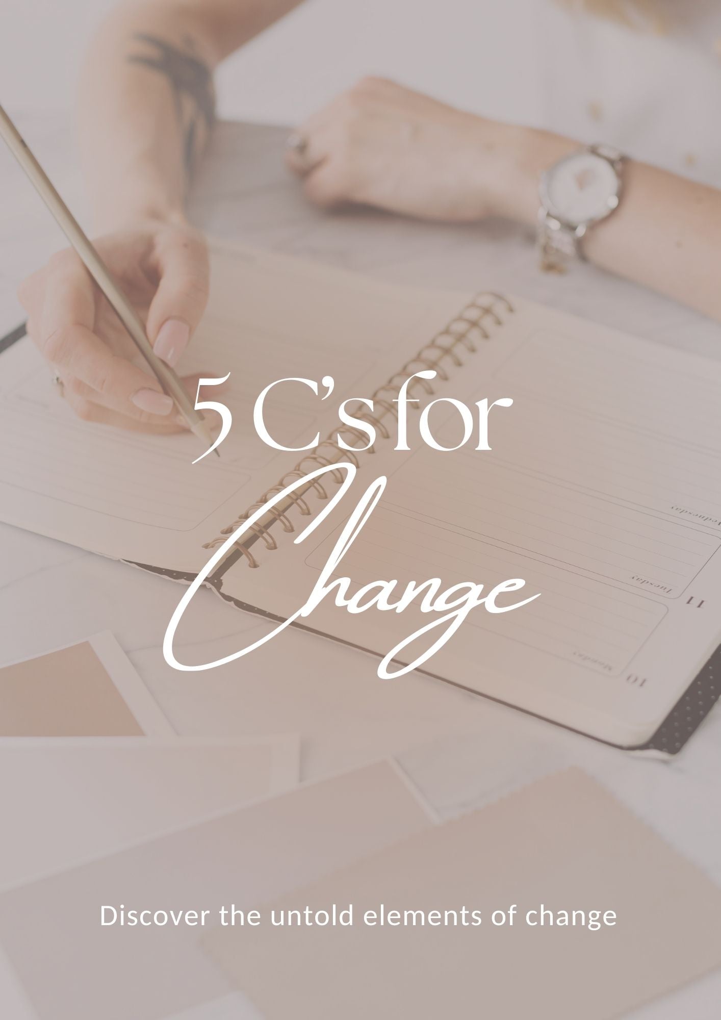5 C’s for Change – Master Personal Growth & Embrace Transformation | Instant PDF Download