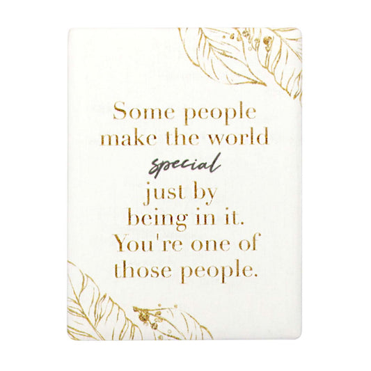 "Some People Make the World Special" Ceramic Magnet – A Heartfelt Tribute - The Grateful Collective