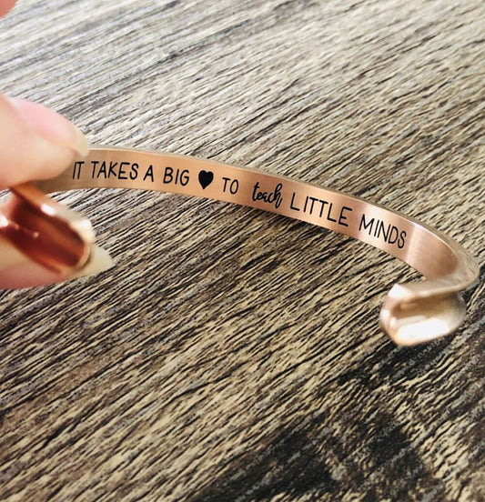 "It Takes a Big Heart to Teach Little Minds" Cuff Bracelet – A Heartfelt Tribute to Educators - The Grateful Collective