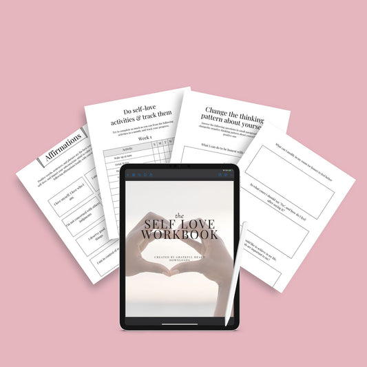 The Self-Love Workbook – Transform Your Mindset & Embrace Your Worth - The Grateful Collective