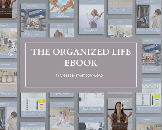 The Organized Life eBook – Declutter Your Mind & Take Control of Your Life | Digital PDF Download