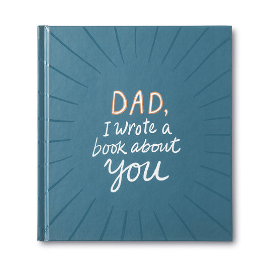 Dad, I Wrote a Book' – A Heartfelt Keepsake Celebrating Father-Child Bonds - The Grateful Collective