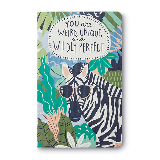 "You Are Weird, Unique, and Wildly Perfect" Journal – Celebrate Your Uniqueness - The Grateful Collective